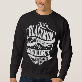 It's a BLACKMON Thing Sweatshirt