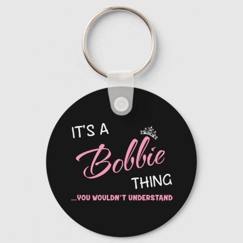 Its a Bobbie thing you wouldnt understand Keychain