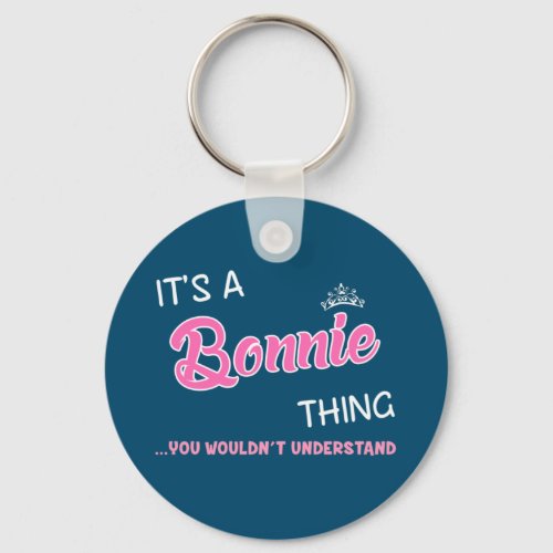 Its a Bonnie thing you wouldnt understand Keychain