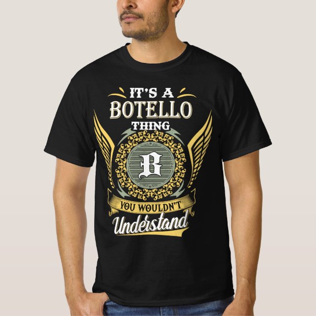 It's A Botello Thing You Couldn't Understand T-Shirt (Front)