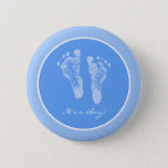 Its A Boy Blue Baby Footprints Birth Announcement Button at Zazzle