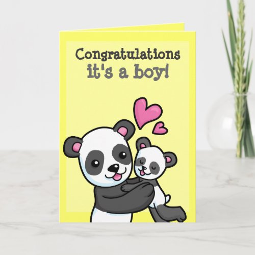 Its a boy customizable Panda Bear cuddle Card