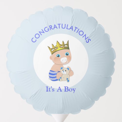 Its A Boy Cute Prince Baby Congratulations Balloon