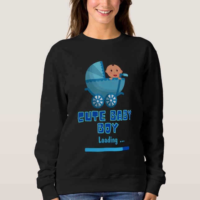 It's A Boy Gender Reveal Cute Baby Boy Loading Pre Sweatshirt (Front)