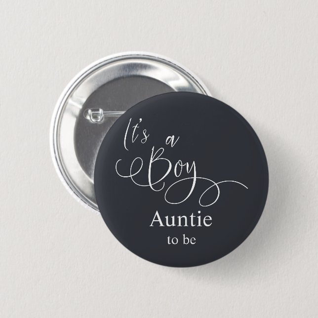 It's a Boy Modern Minimal Calligraphy Auntie-to-be Button (Front & Back)