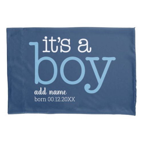 Its A Boy _ Modern Whimsical with Baby Name Date Pillow Case
