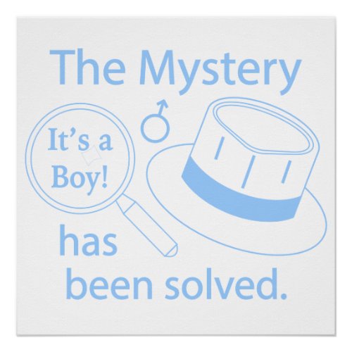 Its a Boy Mystery Solved Poster
