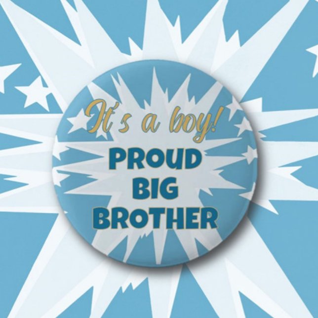It's a boy! Proud Big Brother Button (Creator Uploaded)
