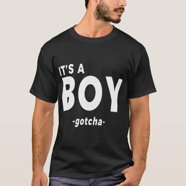 It'S A Boy Shirt  Funny Gender Reveal Tshirt (Front)