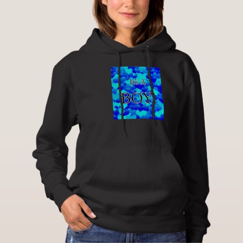 Its A Boy With A Sweet Blue Heart Baby Shower Gend Hoodie
