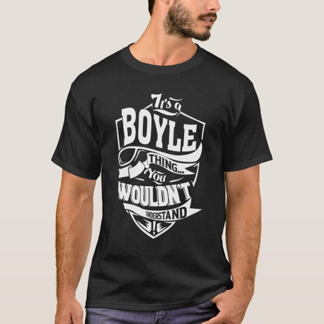 It's A Boyle Thing T-Shirt (Front)
