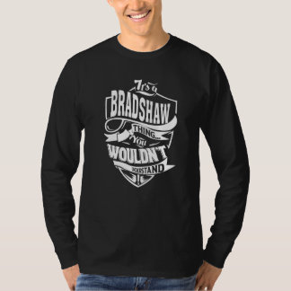 It's A Bradshaw Thing T-Shirt