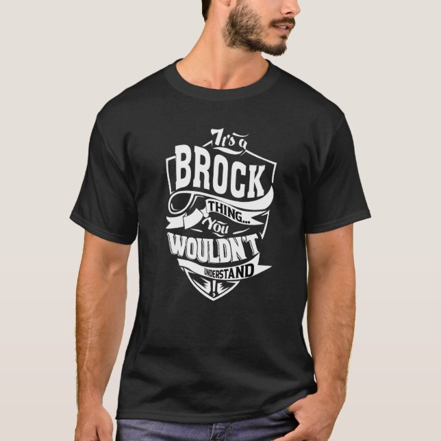 It's A Brock Thing T-Shirt (Front)