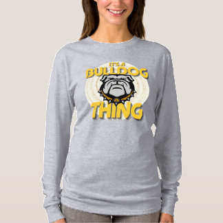 Its a Bulldog thing long sleeve shirt-basketball T-Shirt