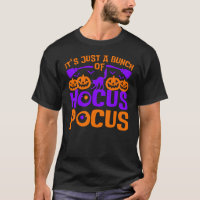 It's A Bunch Of Hocus Pocus Halloween T-Shirt