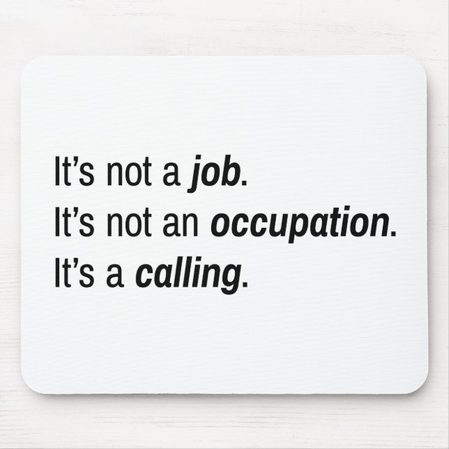 It's A Calling Mousepad (Front)