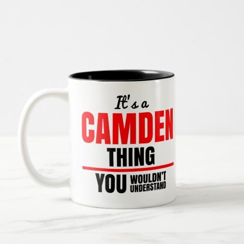 Its a Camden thing you wouldnt understand name Two_Tone Coffee Mug