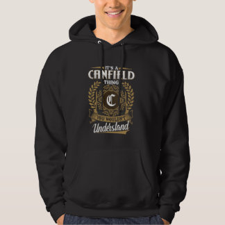 It's A CANFIELD Thing You Wouldn't Understand Name Hoodie