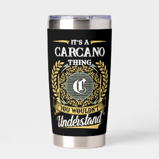 It's a CARCANO Thing You Wouldn't Understand Insulated Tumbler