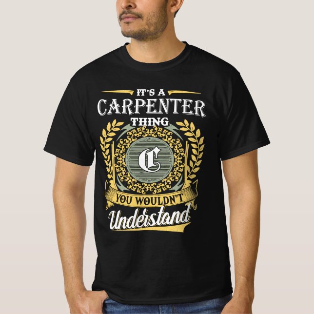 It's A Carpenter Thing You Couldn't Understand T-Shirt (Front)