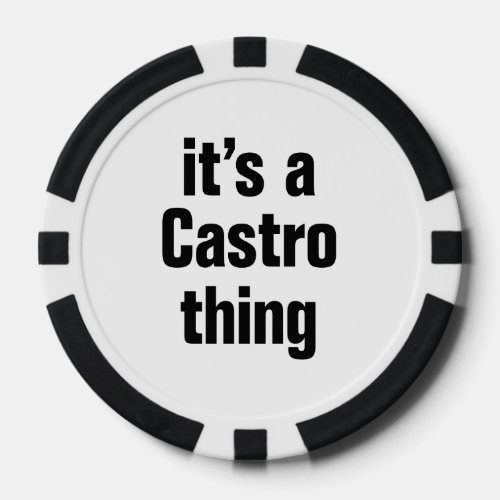 its a castro thing poker chips