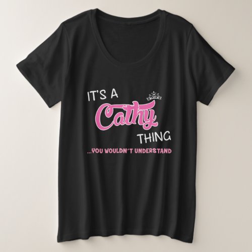 Its a Cathy thing you wouldnt understand Plus Size T_Shirt