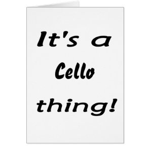 It's a Cello thing! Cards