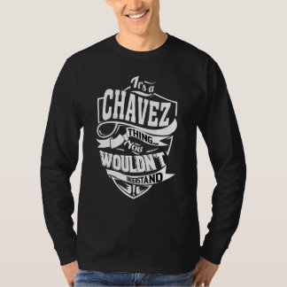 It's A Chavez Thing   T-Shirt