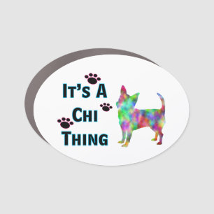 It's A Chi Thing Car Magnet