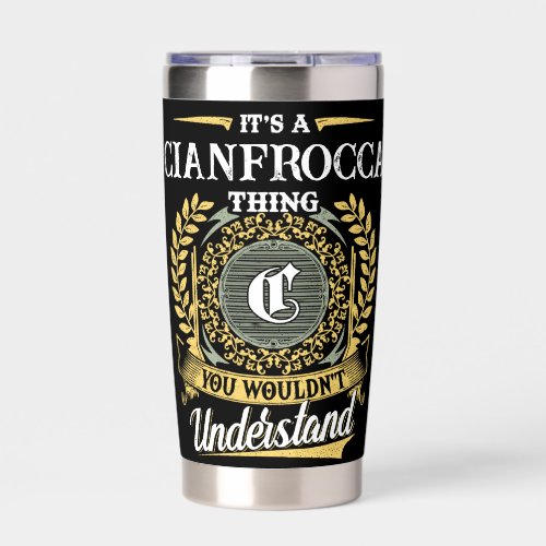 It's a CIANFROCCA Thing You Wouldn't Understand Insulated Tumbler