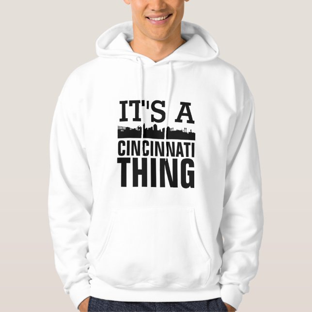 IT'S A CINCINNATI THING, T-Shirts and hoodies (Front)