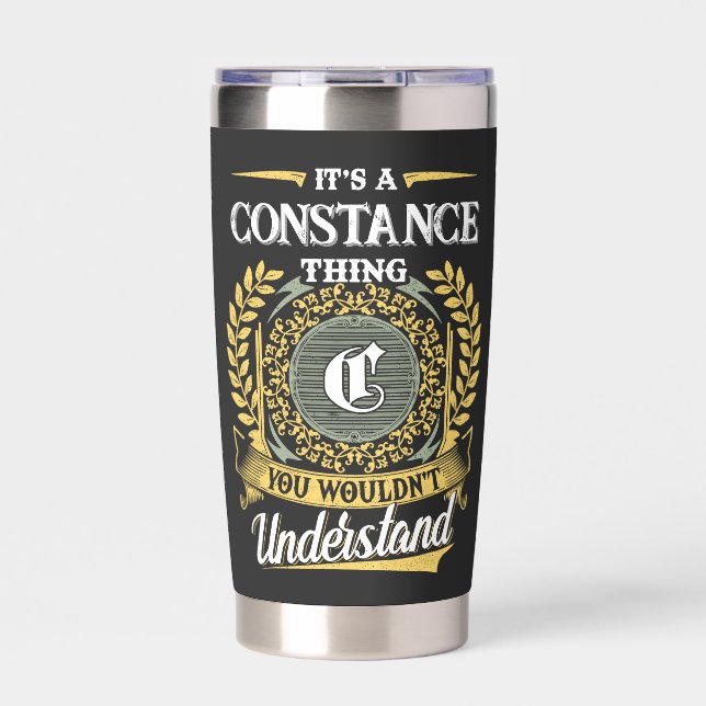 It's a CONSTANCE Thing You Wouldn't Understand Insulated Tumbler (Front)