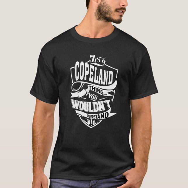 It's A Copeland Thing T-Shirt (Front)