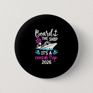 It's A Cousins Cruise Trip 2026 Vacation Cousins C Button