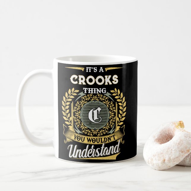 It's a CROOKS Thing You Wouldn't Understand Coffee Mug (With Donut)