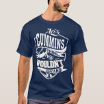 Its a CUMMINS Thing Gifts Premium  T-Shirt<br><div class="desc">Its a CUMMINS Thing Gifts Premium  .</div>