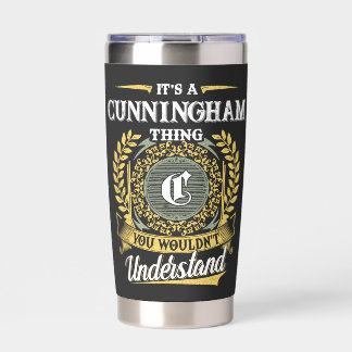 It's a CUNNINGHAM Thing You Wouldn't Understand Insulated Tumbler