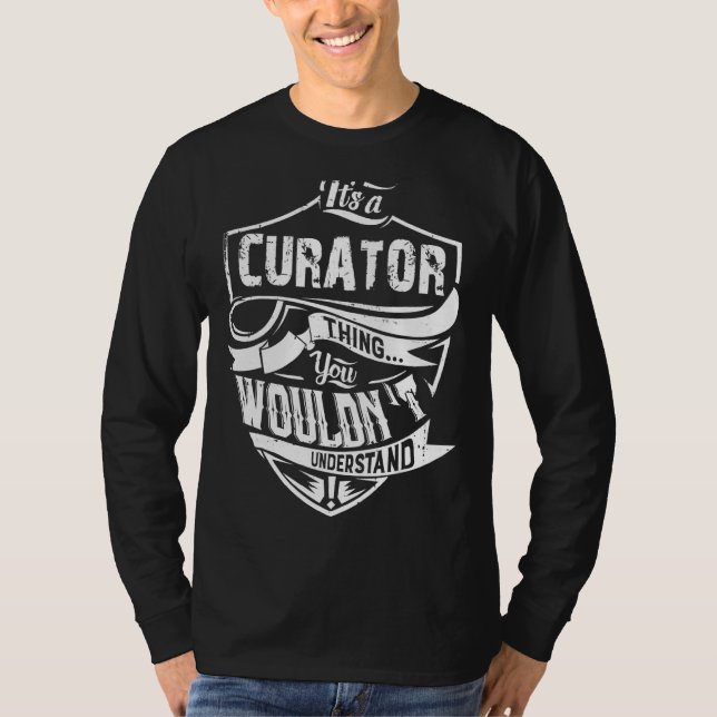 It's A Curator Thing You Wouldn't Understand Vinta T-Shirt (Front)
