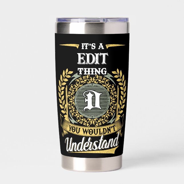 It's a D Thing You Wouldn't Understand Insulated Tumbler (Front)