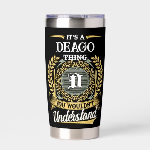It's a D Thing You Wouldn't Understand Insulated Tumbler