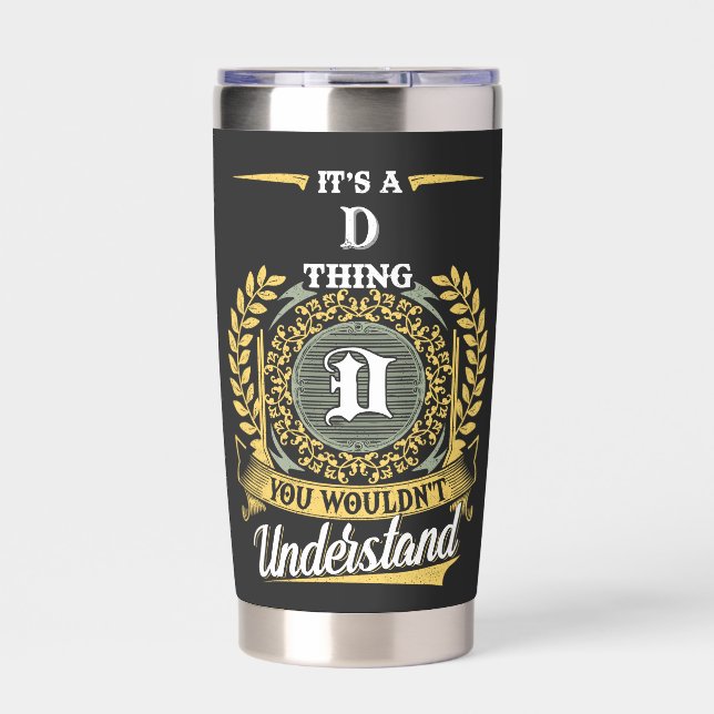 It's a D_TUM Thing You Wouldn't Understand Insulated Tumbler (Front)