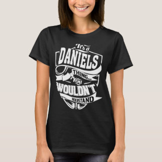 It's a DANIELS Thing T-Shirt