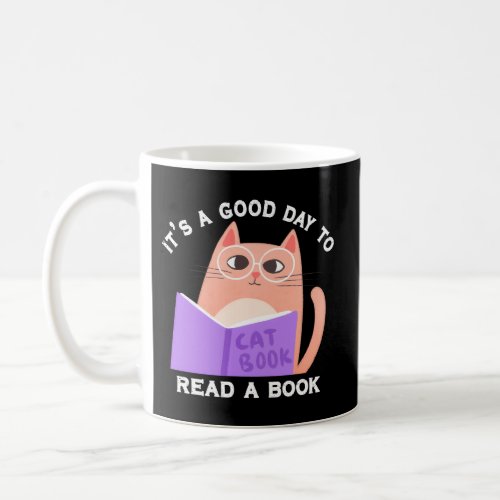 ItS A Day To Read A Book Cat Kitty Reading Book Coffee Mug