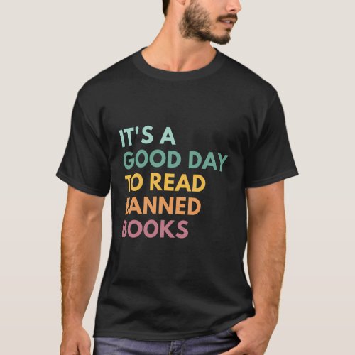 ItS A Day To Read Banned Books Banned Books T_Shirt