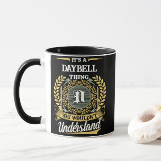 It's a DAYBELL Thing You Wouldn't Understand Mug