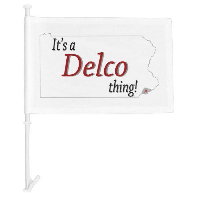 Its a Delco thing (R) Car Flag (Front)