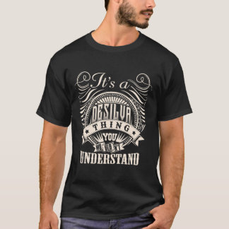 It's A DESILVA Thing You Wouldn't Understand DESIL T-Shirt
