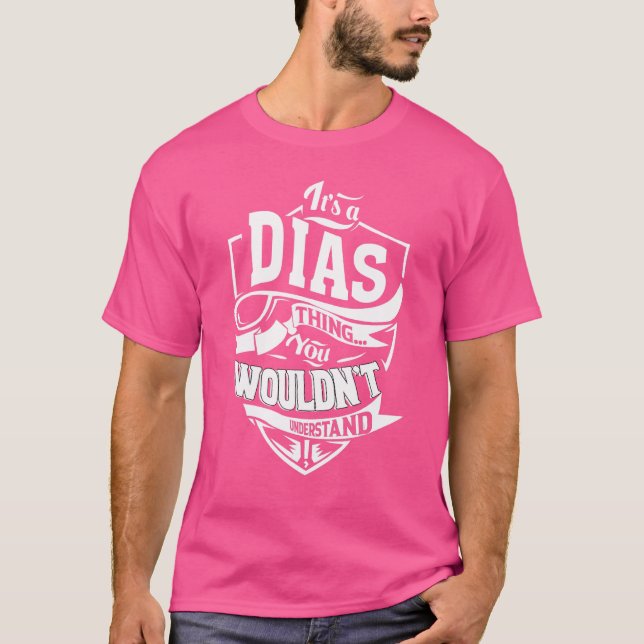 It's a DIAS Thing T-Shirt (Front)
