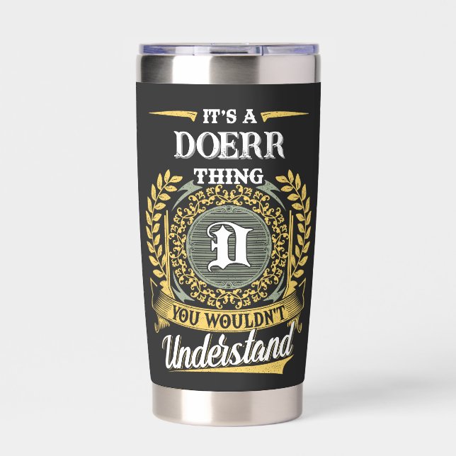 It's a DOERR Thing You Wouldn't Understand Insulated Tumbler (Front)