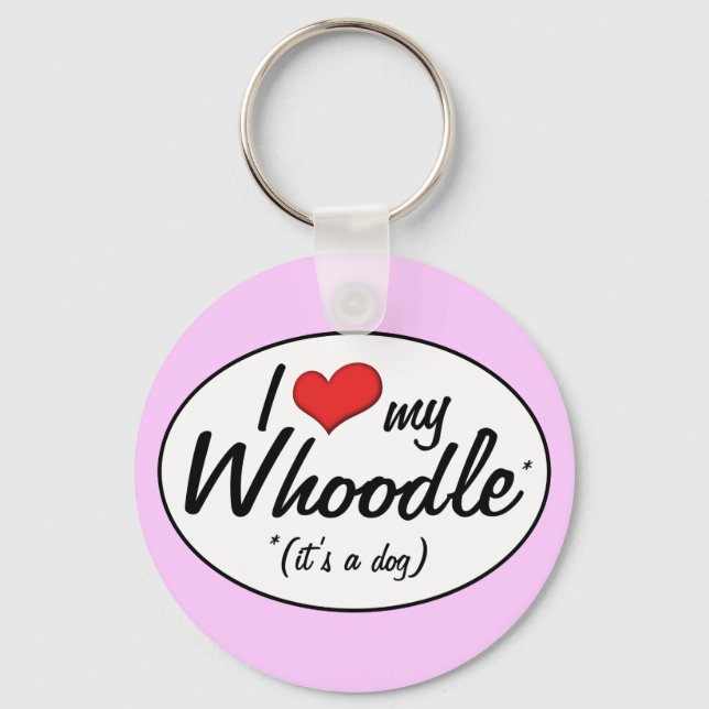 It's a Dog! I Love My Whoodle Keychain (Front)